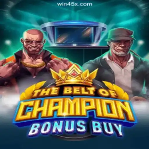 Exploring TheBeltOfChampionBonusBuy: A Stellar Addition to 45X.com Platform